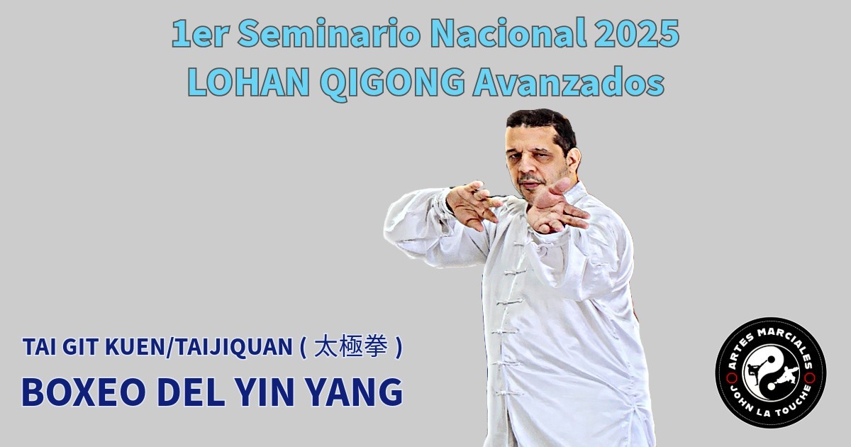 1er Seminario Nacional 2025 de Lohan Qigong Avanzado