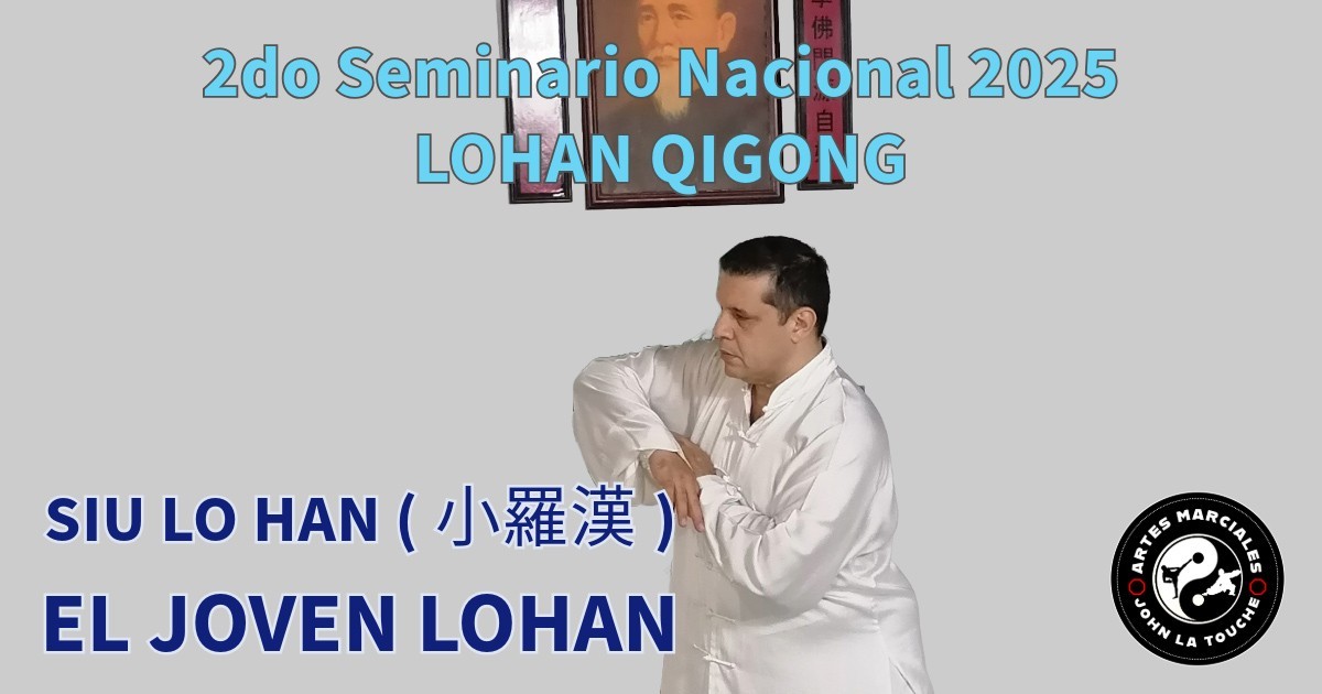 2do Seminario Nacional 2025 de Lohan Qigong Abierto